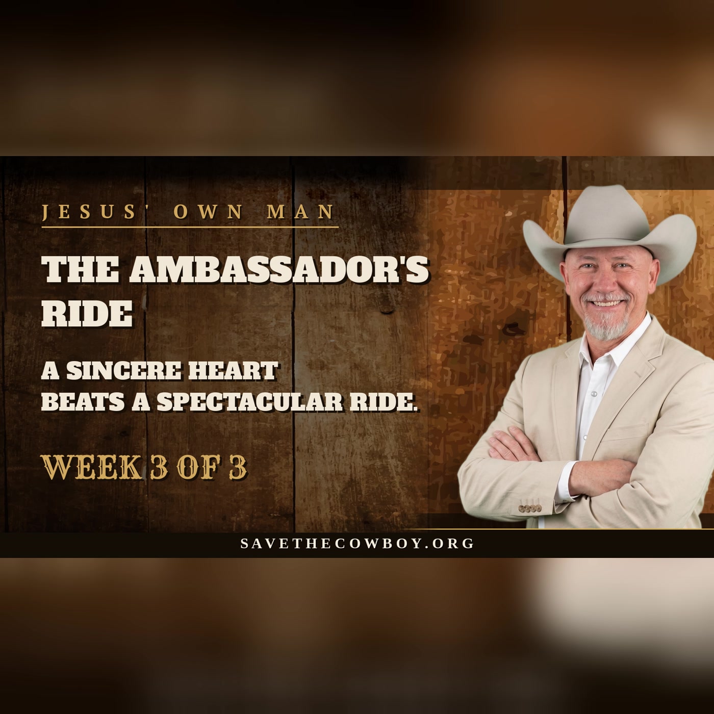 The Ambassador's Ride | Jesus' Own Man Week 3 | Save the Cowboy episode artwork